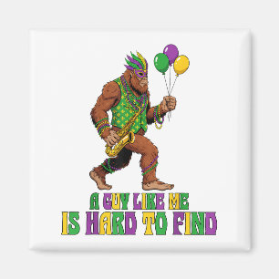 Ein Typ wie ich ist schwer lustig Mardi Gras Big z Magnet