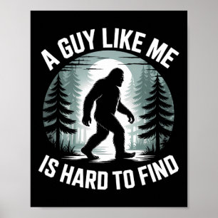 Ein Typ wie ich ist schwer lustig zu finden Bigfoo Poster