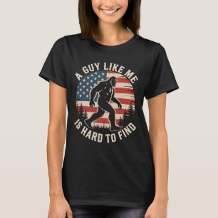 Ein Typ wie ich ist schwer lustig zu finden Bigfoo T-Shirt