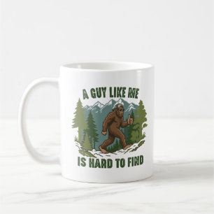 Ein Typ wie ich ist schwer zu finden Bigfoot Lusti Kaffeetasse