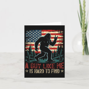 Ein Typ wie ich ist schwer zu finden Bigfoot Lusti Karte