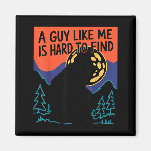 Ein Typ wie ich ist schwer zu finden Bigfoot Sasqu Magnet