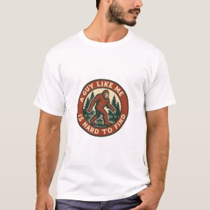 EIN TYp WIE ICH IST SCHWER ZU FINDEN BIGFOOT T-Shirt