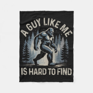 Ein Typ wie ich ist schwer zu finden Wald Bigfoot Fleecedecke