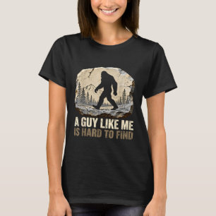 Ein Typ wie ist schwer zu finden Bigfoot lustig Wa T-Shirt