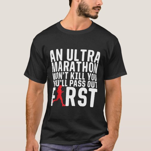 Ein Ultra-Marathon wird dir keine weibliche Runner T-Shirt (Vorderseite)