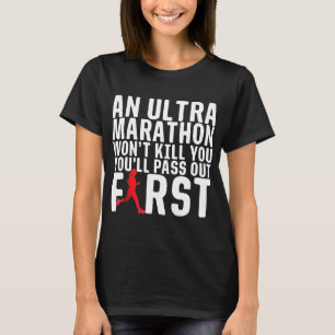 Ein Ultra-Marathon wird dir keine weibliche Runner T-Shirt