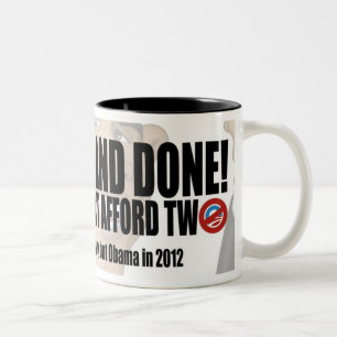 "Ein und getan!" Nobama Obama Kaffee-Tasse Zweifarbige Tasse