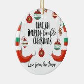 ein unglaubliches Weihnachtsbauble inkredi-baubl h Keramik Ornament (Rechts)