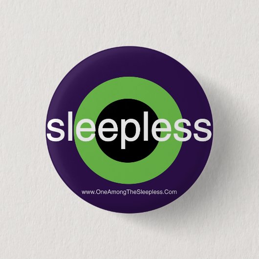 Ein unter dem Sleepless Roundel Abzeichen Button (Vorderseite)