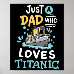Ein Vater, der die RMS Titanic liebt, lustiges Kre Poster