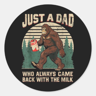Ein Vater, der mit der Milch Bigfoot Männer zurück Runder Aufkleber