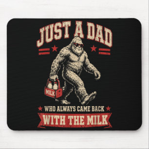 Ein Vater, der mit der Milch zurückgekommen ist Va Mousepad
