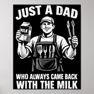 Ein Vater, der mit The Milk Grill Dad BBQ 1 zurück Poster