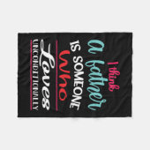 Ein Vater ist jemand, der bedingungslos Lieben Fleecedecke (Vorderseite (Horizontal))