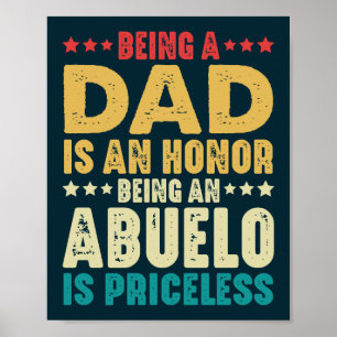 Ein Vater zu sein ist eine Ehre, ein Abuelo zu sei Poster