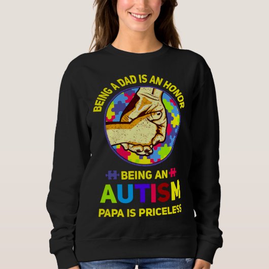 Ein Vater zu sein ist eine Ehre, ein Autismus Papa Sweatshirt (Vorderseite)
