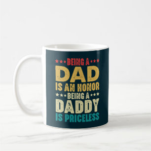 Ein Vater zu sein ist eine Ehre, ein Daddy zu sein Kaffeetasse
