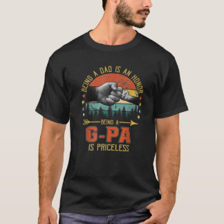 Ein Vater zu sein ist eine Ehre, ein G Pa zu sein  T-Shirt