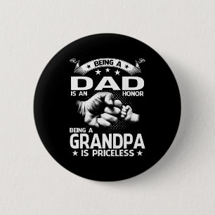 Ein Vater zu sein ist eine Ehre, ein Opa zu sein i Button