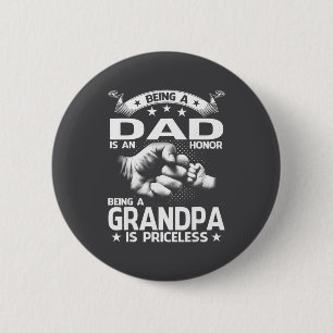 Ein Vater zu sein ist eine Ehre, ein Opa zu sein i Button