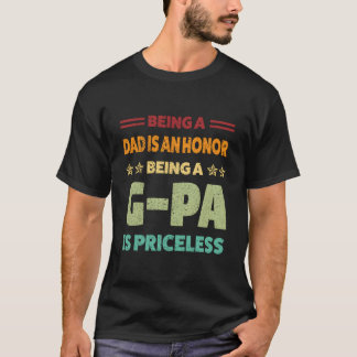 Ein Vater zu sein ist eine Ehre, ein Opa zu sein i T-Shirt