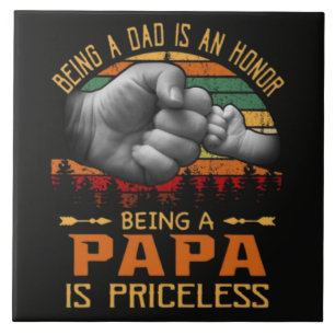 Ein Vater zu sein ist eine Ehre, ein Papa zu sein Fliese