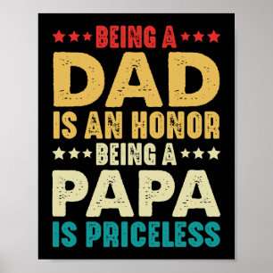 Ein Vater zu sein ist eine Ehre, ein Papa zu sein Poster