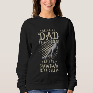 Ein Vater zu sein ist eine Ehre, ein Pawpaw zu sei Sweatshirt