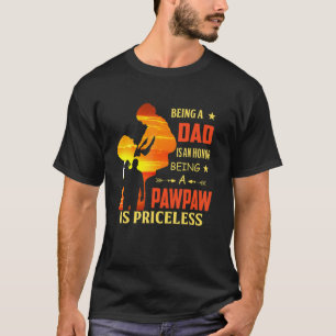 Ein Vater zu sein ist eine Ehre, ein Pawpaw zu sei T-Shirt