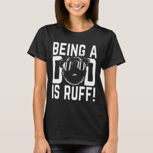 Ein Vater zu sein ist hart Pug Hund Papa T-Shirt