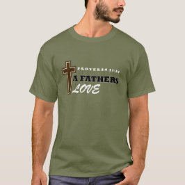 Ein Vatersprichwort Liebe 13:24 T-Shirt