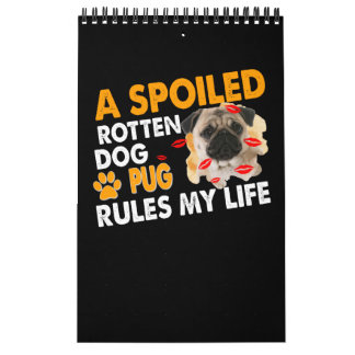 Ein verdorbener verdorbener Mops regiert mein Lebe Kalender