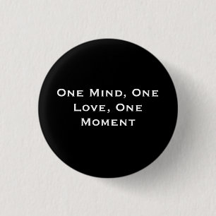 Ein Verstand, eine Liebe, ein Moment Button
