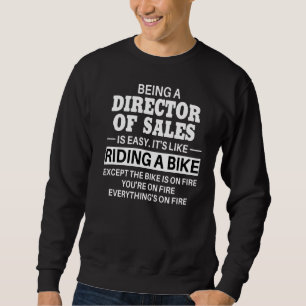 Ein Vertriebsleiter zu sein ist einfach, es ist wi Sweatshirt