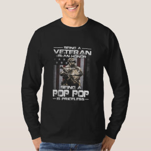 Ein Veteran zu sein ist eine Ehre, ein Pop Pop ist T-Shirt