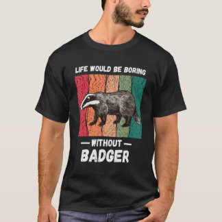 Ein Vintage-Leben wäre ohne Badger Retro langweili T-Shirt