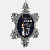 Ein violinistischer Urlaub ohne Geigerleben würde  Schneeflocken Zinn-Ornament (Links)