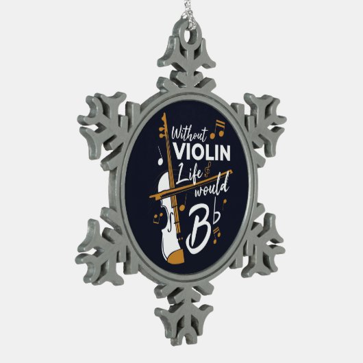 Ein violinistischer Urlaub ohne Geigerleben würde  Schneeflocken Zinn-Ornament (Links)