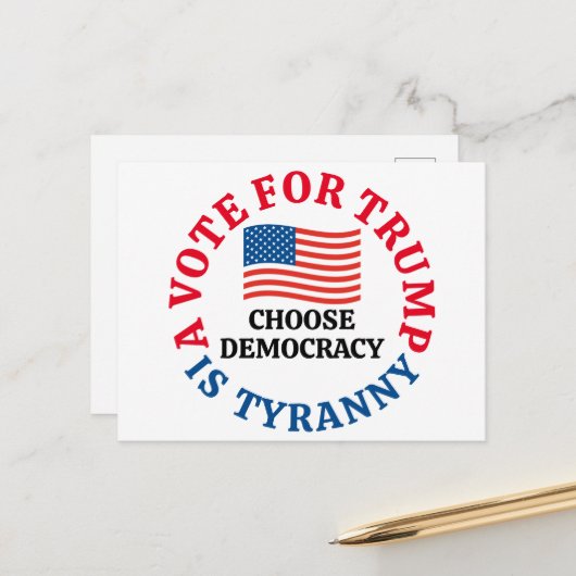 Ein Votum für Trump ist Tyrannei, die Demokratie w Postkarte (Vorderseite/Rückseite Beispiel)
