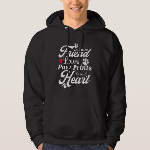 Ein wahrer Freund hinterlässt Pfote auf deinem Her Hoodie