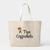 Ein wahrer Kaffeetrinker Jumbo Stoffbeutel (Rückseite)