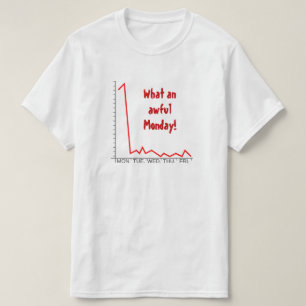 "Ein was für schrecklicher Montag!" + T-Shirt