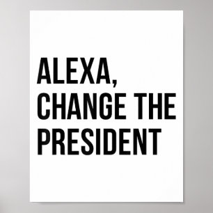Ein Wechsel Der Präsident Lustige Sagt Zitat Poster