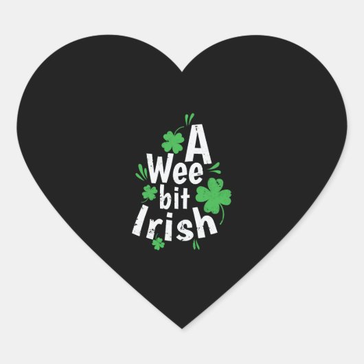 Ein Wee bit Irish St. Patricks Day Herz-Aufkleber (Vorderseite)