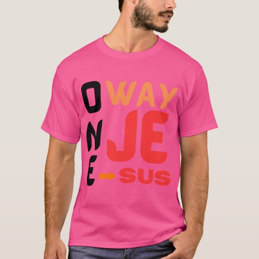 Ein Weg Jesus T-Shirt (Vorderseite)