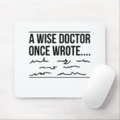 Ein weiser Arzt, der einmal schwarz war, schrieb: Mousepad (Mit Mouse)