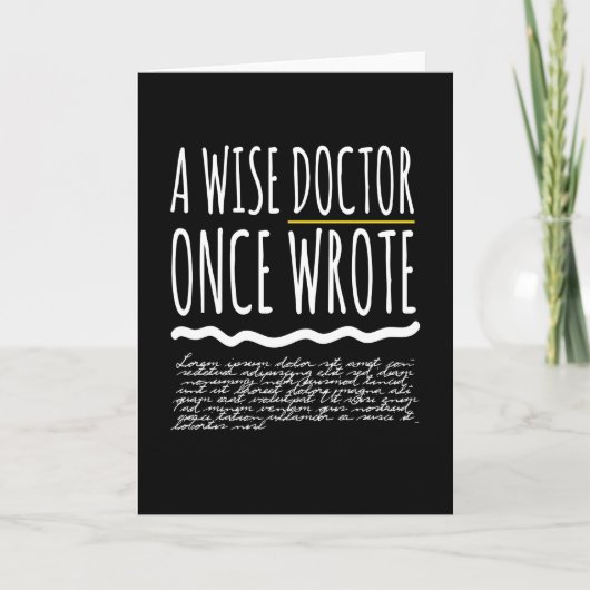 Ein weiser Arzt schrieb einmal Doktor Funny Karte (Vorderseite)