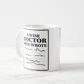Ein weiser Arzt schrieb einmal - Funny Doctor Spri Kaffeetasse (Vorderseite Links)