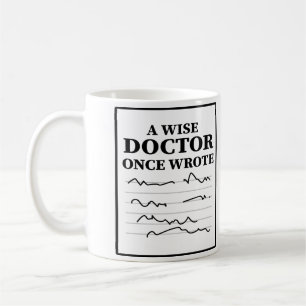 Ein weiser Arzt schrieb einmal - Funny Doctor Spri Kaffeetasse